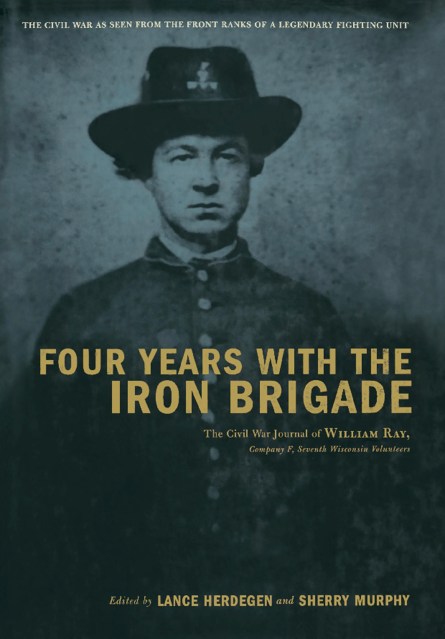 Four Years With The Iron Brigade