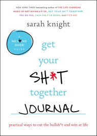 Get Your Sh*t Together Journal