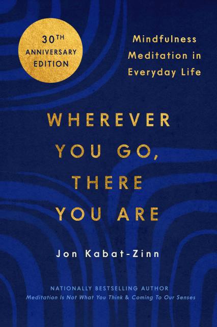 Wherever You Go, There You Are