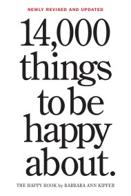 14,000 Things to Be Happy About.