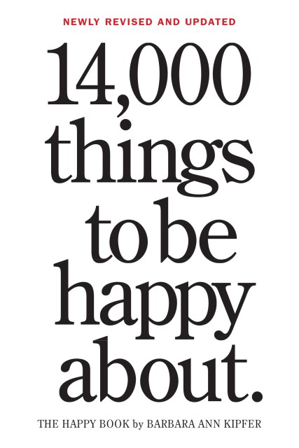 14,000 Things to Be Happy About.