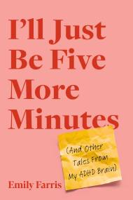 I’ll Just Be Five More Minutes