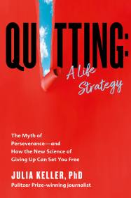 Quitting: A Life Strategy