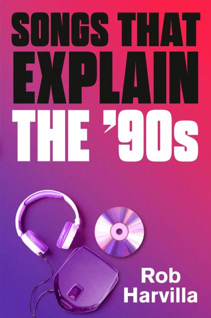 60 Songs That Explain the ’90s