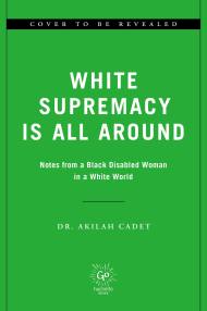 White Supremacy Is All Around