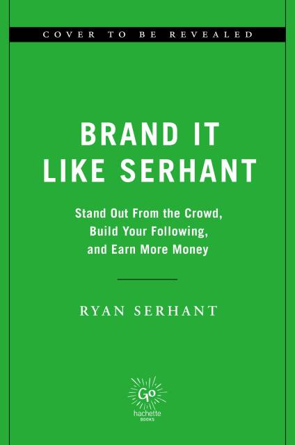 Brand It Like Serhant
