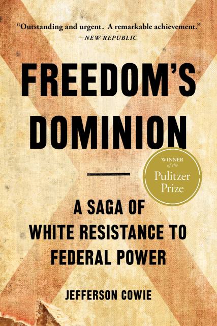 Freedom’s Dominion (Winner of the Pulitzer Prize)