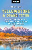 Moon Best of Yellowstone & Grand Teton
